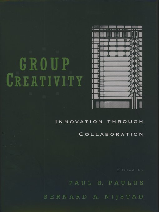 Title details for Group Creativity by Paul B. Paulus - Available